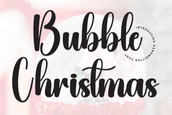 Bubble Christmas: A Sweet Handwritten Font for Joyful Designs