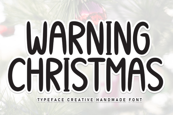 Warning Christmas: A Sweet & Friendly Handwritten Font